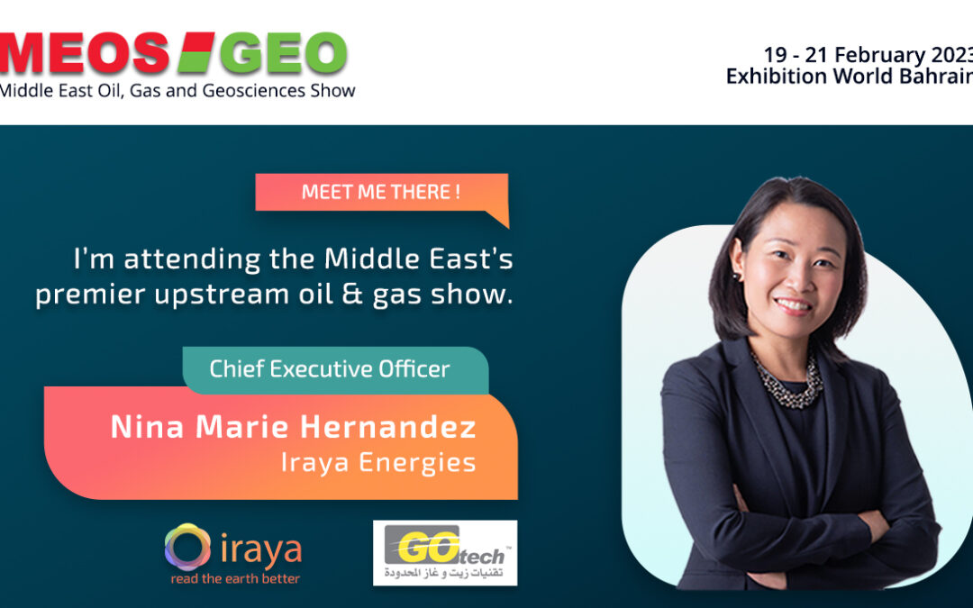 ceo of iraya in the middle east Oil, Gas and Geosciences Show (MEOS GEO)